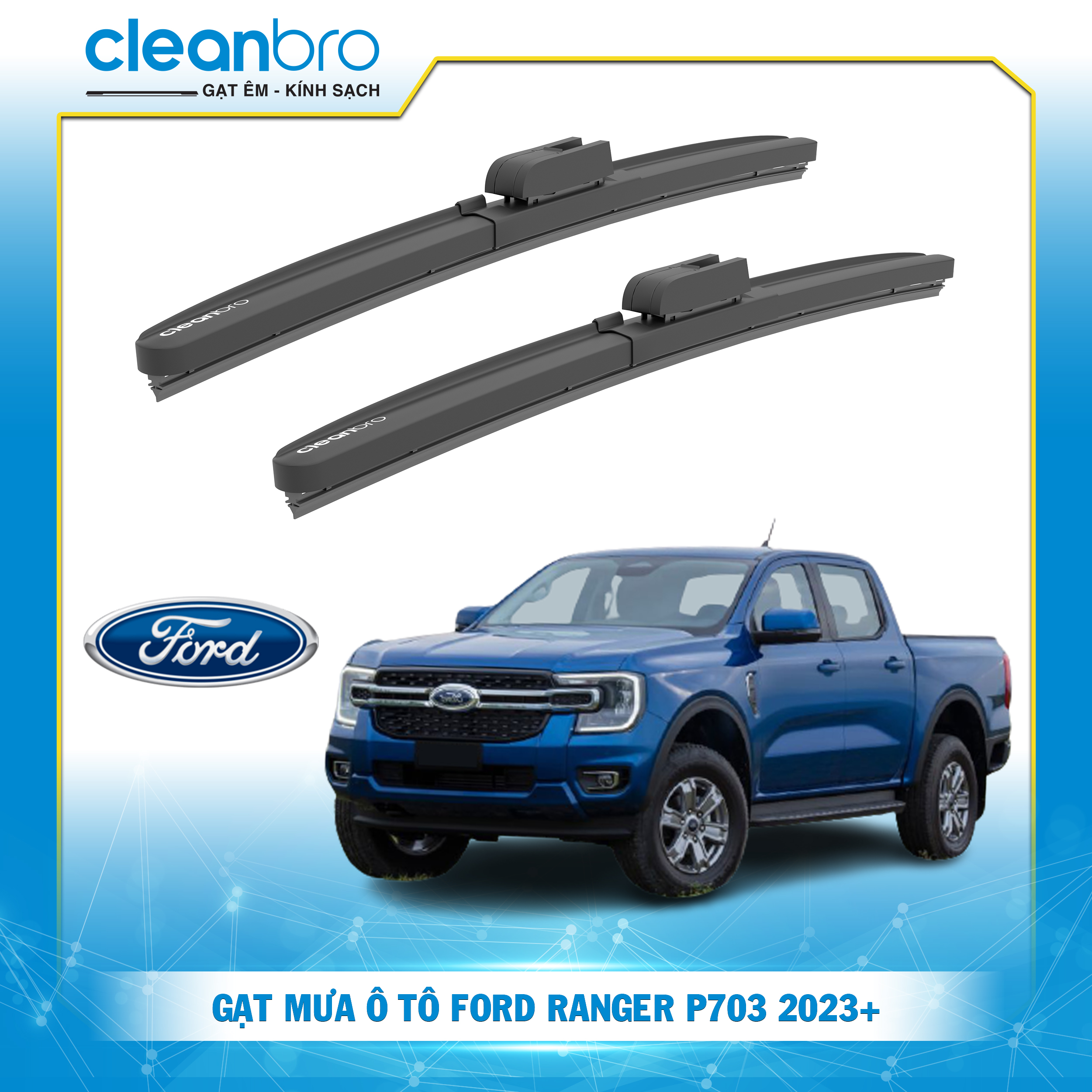 Gạt mưa ô tô hiệu ứng lá sen Ford Ranger P703 [2023+]